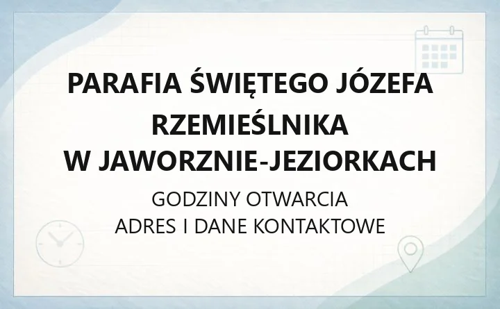 Parafia Świętego Józefa Rzemieślnika w Jaworznie-Jeziorkach - kontakt i informacje