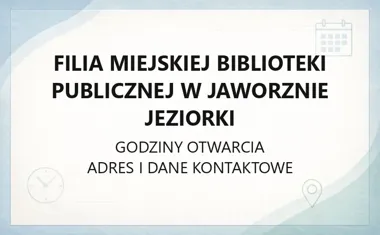 Filia Miejskiej Biblioteki Publicznej w Jaworznie Jeziorki - kontakt, godziny, informacje