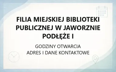 Filia Miejskiej Biblioteki Publicznej w Jaworznie Podłęże I - kontakt, godziny, informacje