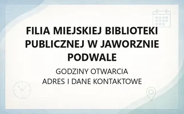Filia Miejskiej Biblioteki Publicznej w Jaworznie Podwale - kontakt, godziny, informacje