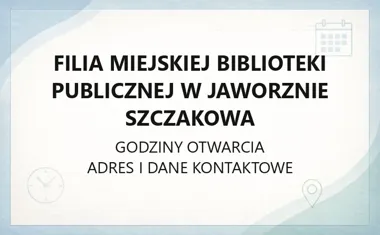 Filia Miejskiej Biblioteki Publicznej w Jaworznie Szczakowa - kontakt, godziny, informacje