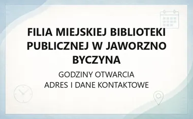 Filia Miejskiej Biblioteki Publicznej w Jaworzno Byczyna - kontakt, godziny, informacje