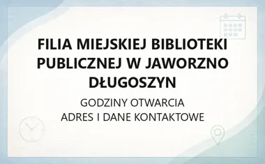 Filia Miejskiej Biblioteki Publicznej w Jaworzno Długoszyn - kontakt, godziny, informacje