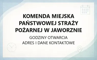 Komenda Miejska Państwowej Straży Pożarnej w Jaworznie - kontakt, godziny, informacje