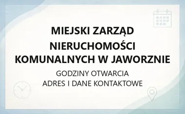 Miejski Zarząd Nieruchomości Komunalnych w Jaworznie - kontakt, godziny, informacje