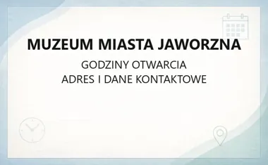 Muzeum Miasta Jaworzna - kontakt, godziny, informacje
