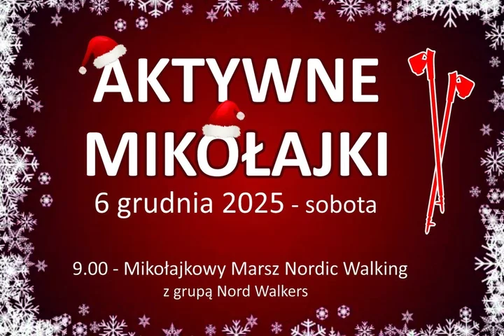 Grafika promocyjna wydarzenia Aktywne Mikołajki — Mikołajkowy marsz Nordic Walking z Nord Walkers Jaworzno