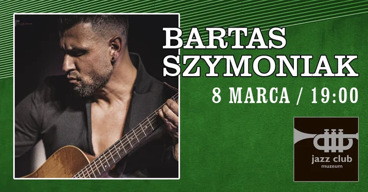 Grafika promocyjna wydarzenia Bartas Szymoniak na Dzień Kobiet — koncert w Jaworznie, 8 marca 2026