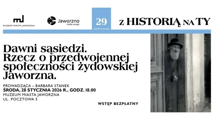 Grafika promocyjna wydarzenia Dawni sąsiedzi — 29. wykład z serii „Z Historią na Ty”: przedwojenna społeczność żydowska Jaworzna