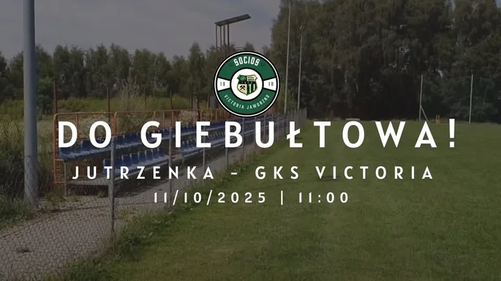 Obrazek przedstawia grafikę promocyjną wydarzenia Wyjazd na mecz Jutrzenka Giebułtów – GKS Victoria Jaworzno