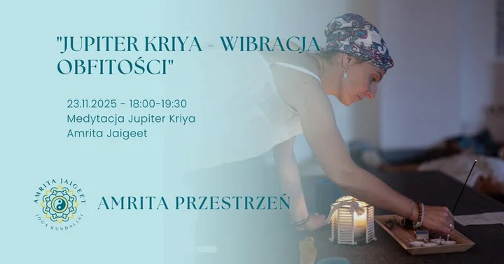 Grafika promocyjna wydarzenia Jupiter Kriya — Wibracja Obfitości: medytacja w Amrita Przestrzeń