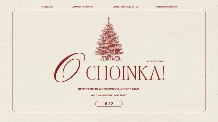 Grafika promocyjna wydarzenia O Choinka! — tworzenie wieńców i chwila dla kobiet w Jaworznie (6 grudnia 2025)