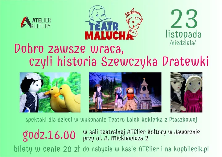 Grafika promocyjna wydarzenia Teatr Malucha: „Dobro zawsze wraca” — Szewczyk Dratewka (Teatr Lalek Kukiełka)