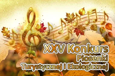 Grafika promocyjna wydarzenia 25. Jubileuszowy Konkurs Piosenki Turystycznej i Ekologicznej