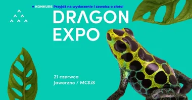 Grafika promocyjna wydarzenia Event Terrarystyczny i Botaniczny Dragon Expo w Jaworznie
