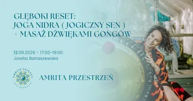 Grafika promocyjna wydarzenia Głęboki Reset: joga nidra + masaż dźwiękami gongów w Jaworznie
