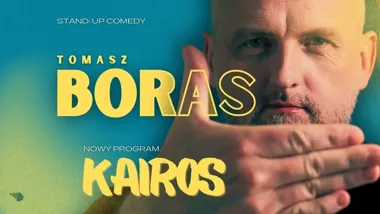 Grafika promocyjna wydarzenia TOMASZ BORAS w programie Kairos — stand-up w Jaworznie (17 kwietnia 2026)