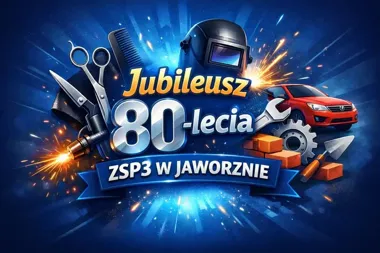 Grafika promocyjna wydarzenia Jubileusz 80-lecia ZSP3 w Jaworznie — święto szkolnej historii i zawodów
