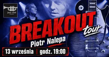 Grafika promocyjna wydarzenia Piotr Nalepa Breakout Tour w Jaworznie