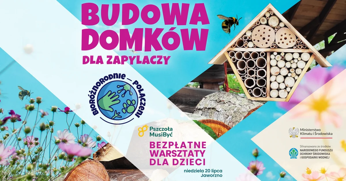 Grafika promocyjna wydarzenia Warsztaty dla dzieci o budowie domków dla zapylaczy w Jaworznie