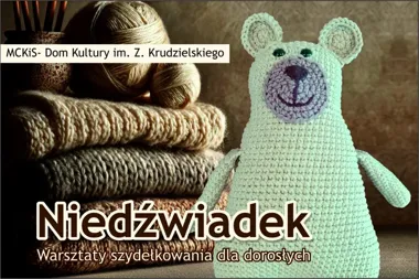 W Szczakowej powstanie miś z włóczki, który ogrzeje niejeden wieczór