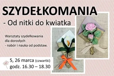 Szydełkomania w Klubie Pod Skałką - zacznij szydełkować i zrób kwiatek