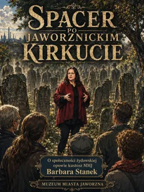 Jaworznicki kirkut otwiera dawne historie - dwa spacery z muzeum